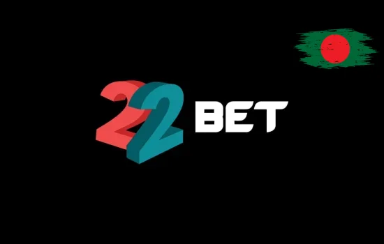 Advantages of 22Bet Bangladesh: Why Choose Us