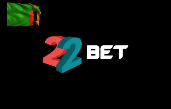 Advantages of 22Bet Zambia: Why Choose Us